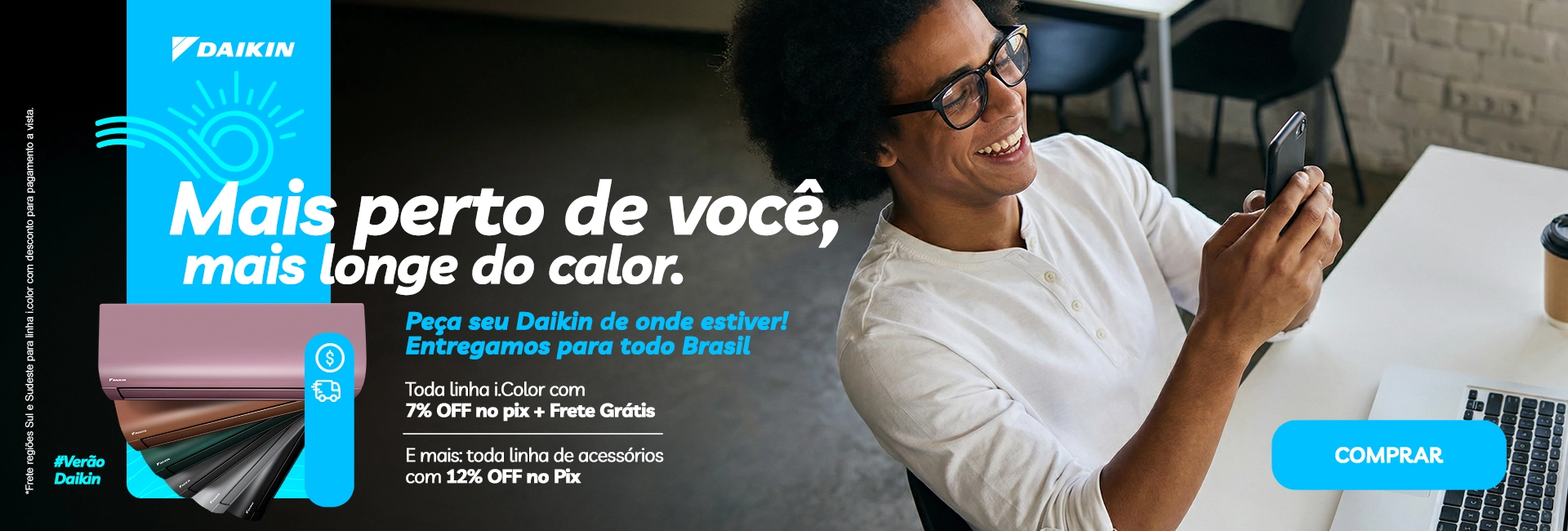 Verão Daikin: mais perto de você, mais longe do calor Verão Daikin: mais perto de você, mais longe do calor