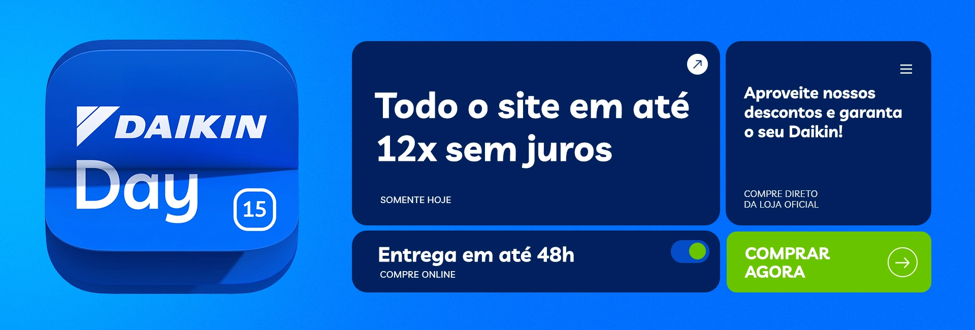 [PROMO DAIKIN DAY] 12x S/ Juros