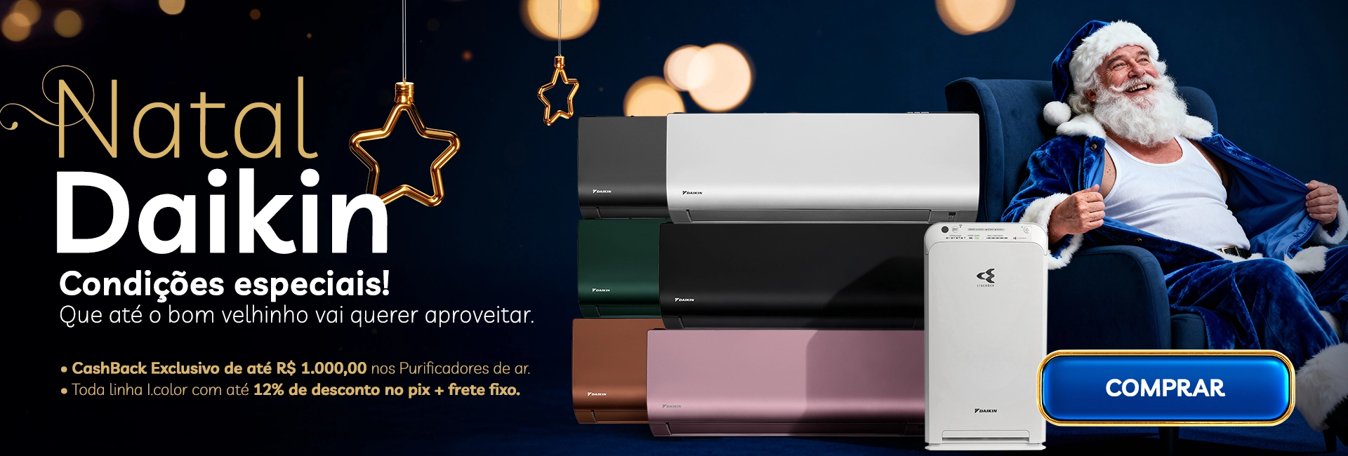 Natal Daikin: Aproveite nossas condições especiais para este fim de ano! Natal Daikin: Aproveite nossas condições especiais para este fim de ano!