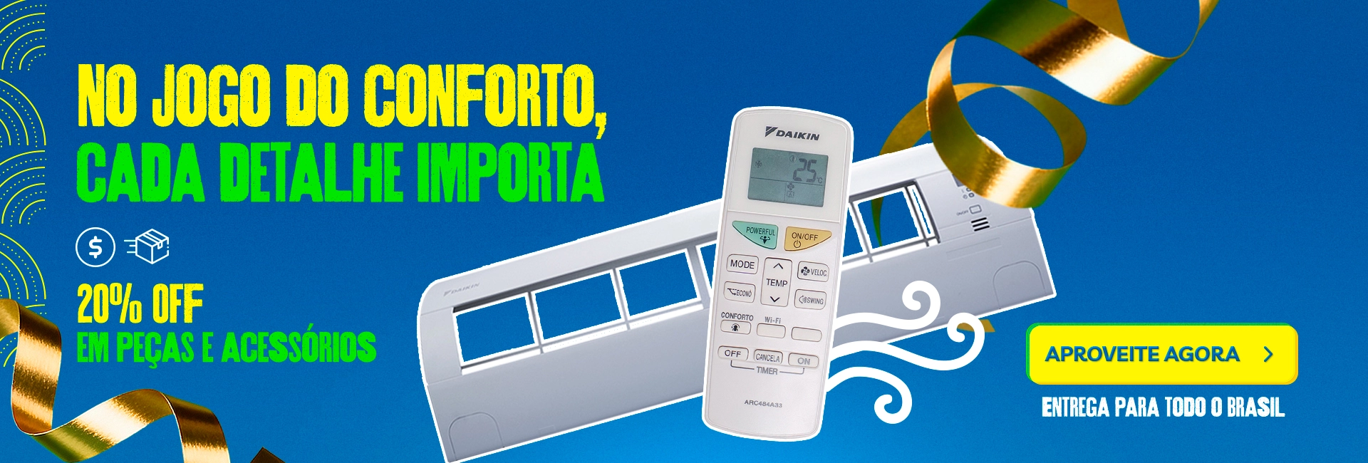 Daikin no Clima de Hexa com toda linha de Peças e Acessórios 20% OFF no Pix!